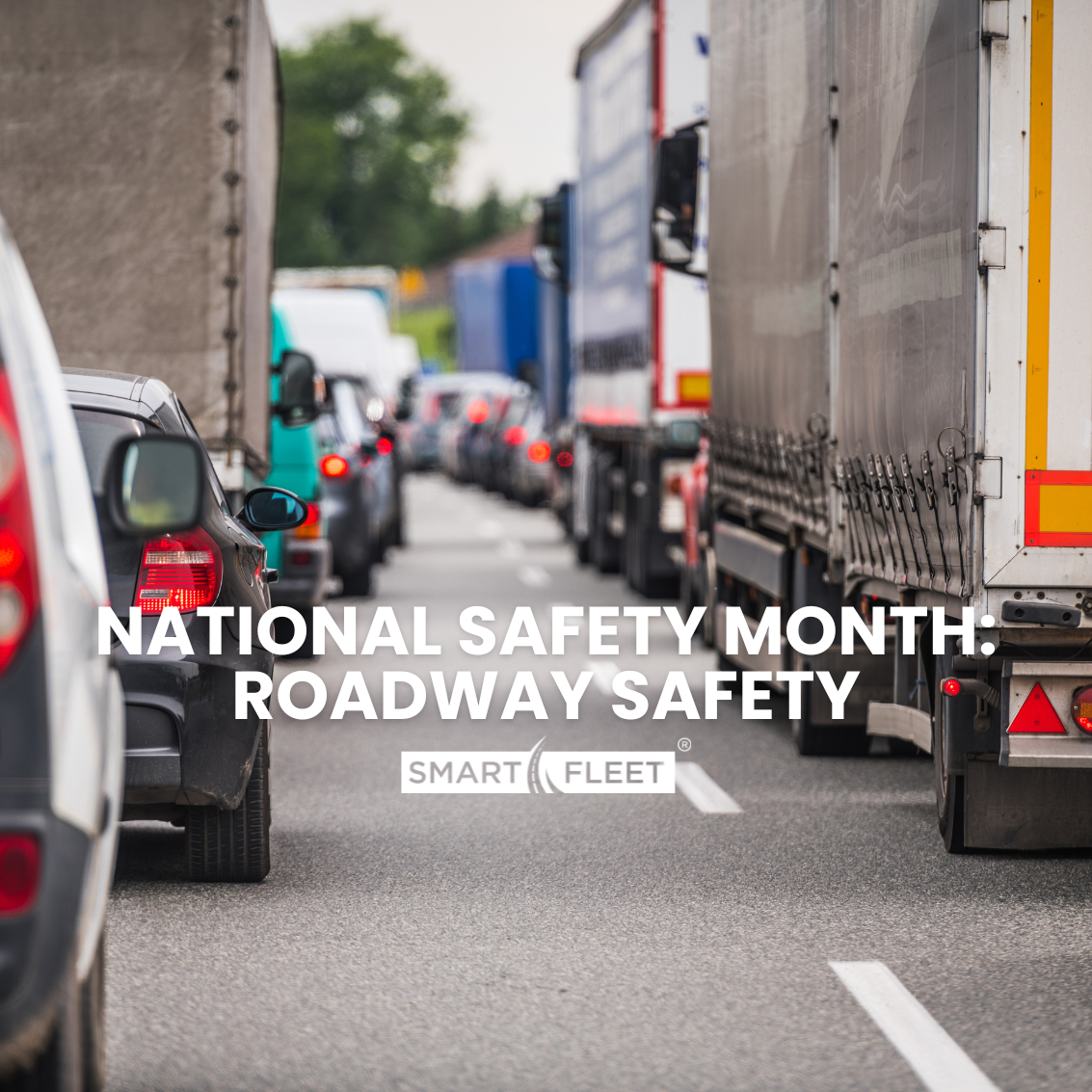 National Safety Month: Spotlight on Roadway Safety in June